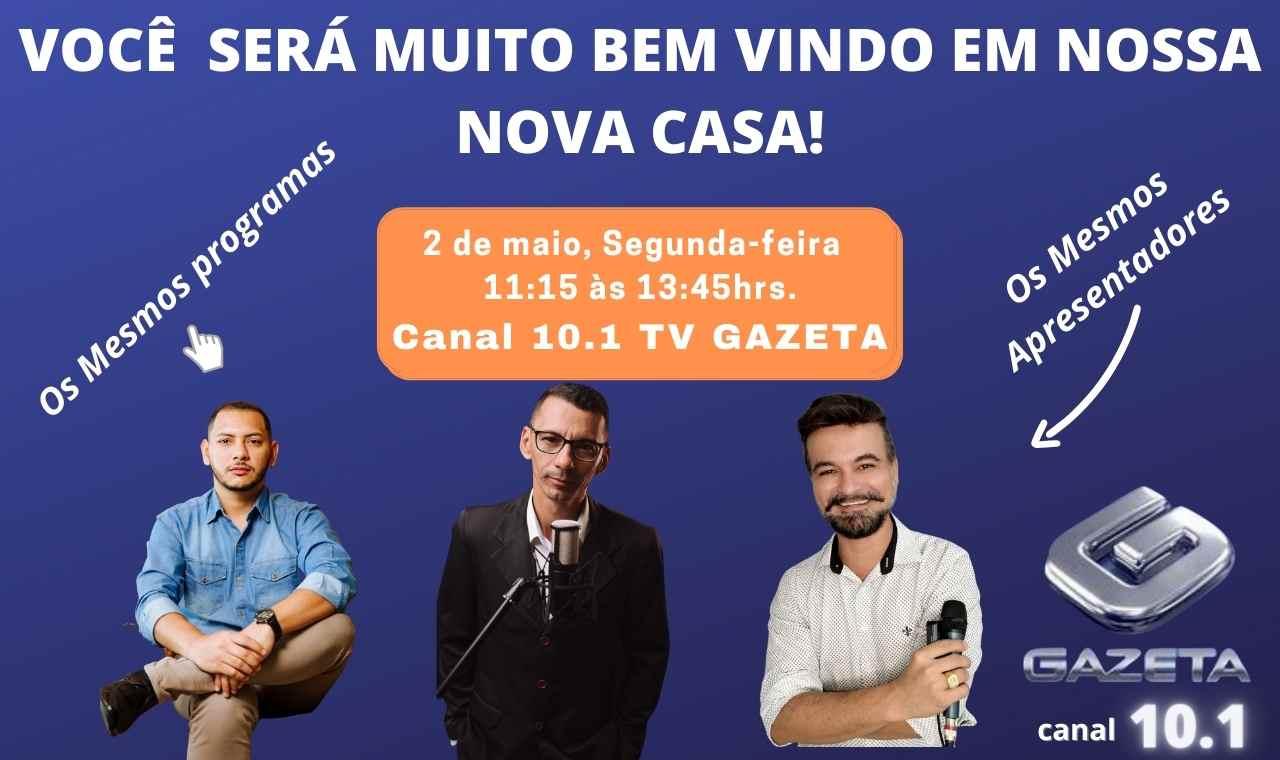 Tv Gazeta em Ji-Paraná a partir do dia 2 de maio
