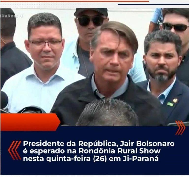 É falsa a informação que Bolsonaro participará da Rondônia Rural Show nesta quinta-feira (26)