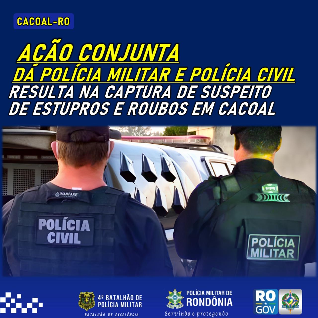 Ação conjunta da Pm civil resutou em prisão preventiva de suspeito de cometer crimes contra mulheres .