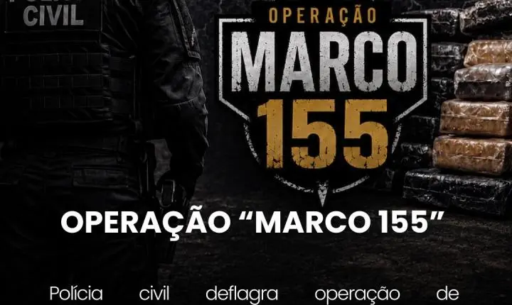  Vídeo!OPERAÇÃO “MARCO 155.